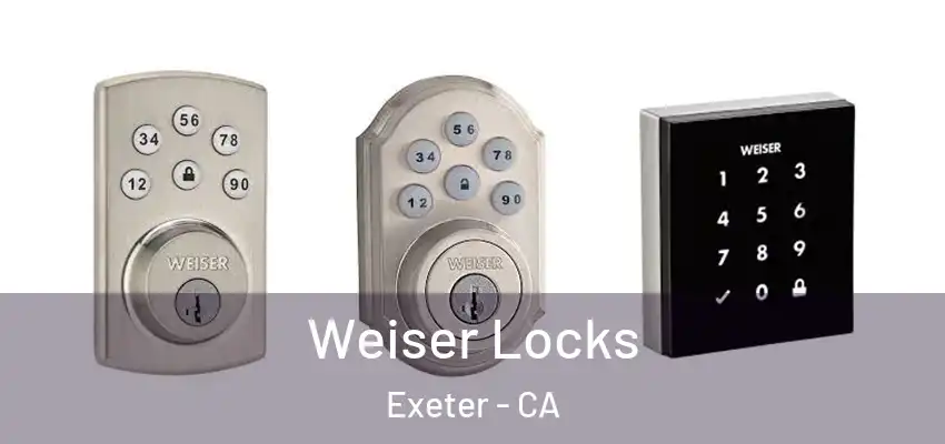  Weiser Locks Exeter - CA